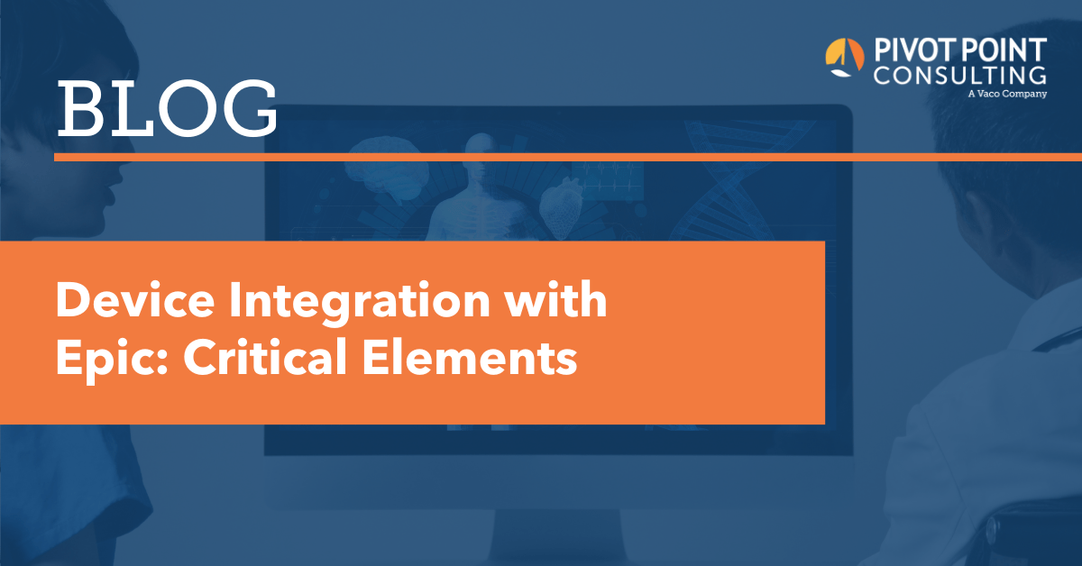 Device Integration with Epic: Critical Elements