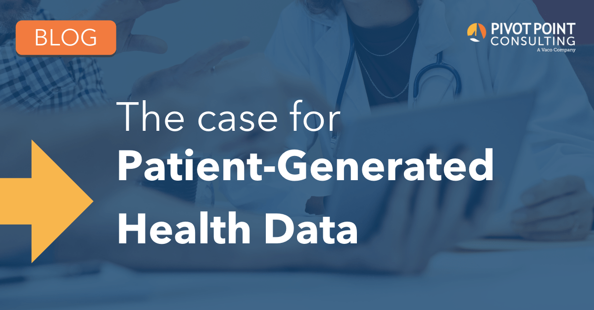 The Case for Patient-Generated Health Data