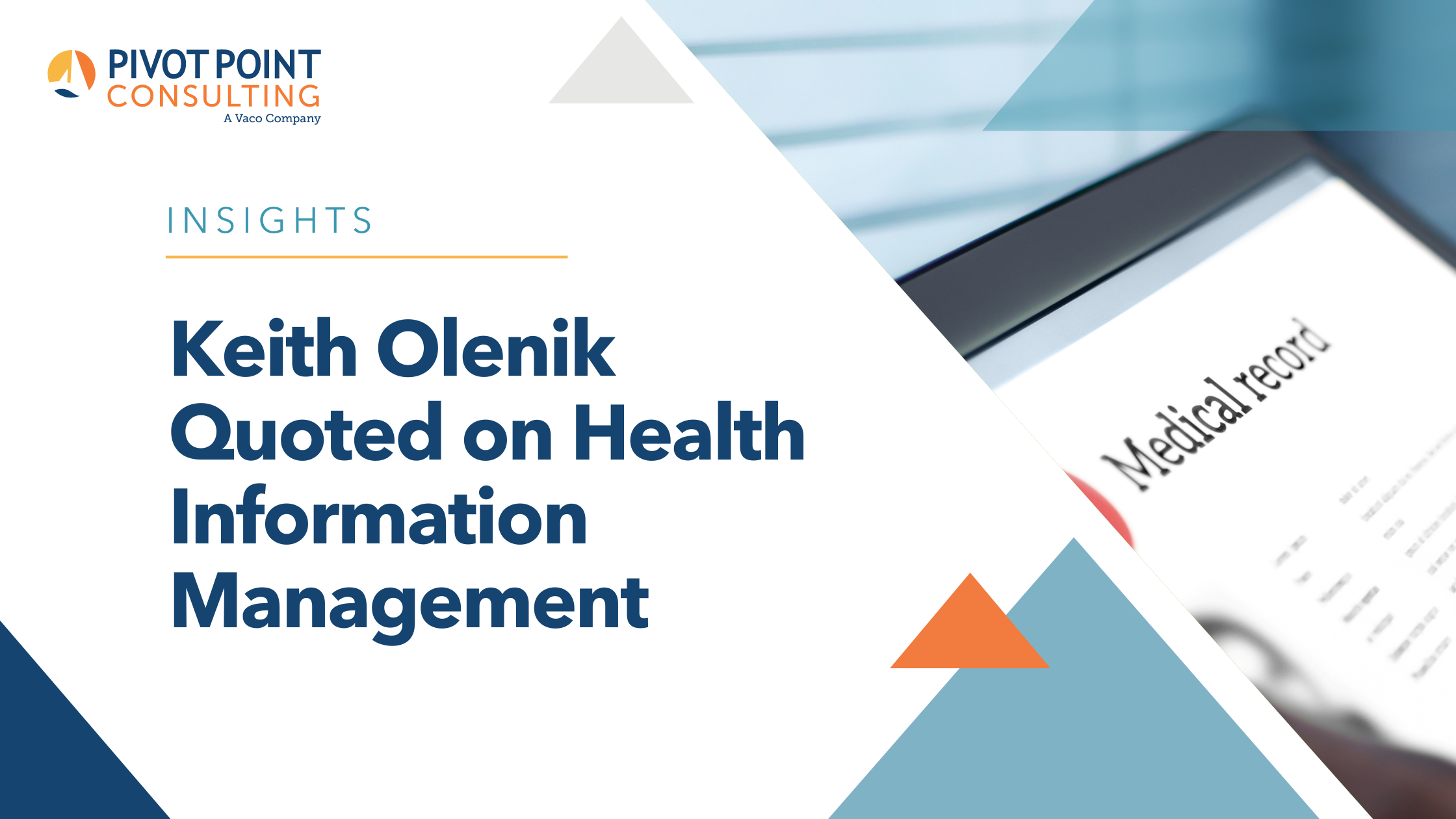 Keith Olenik Quoted on Health Information Management blog post