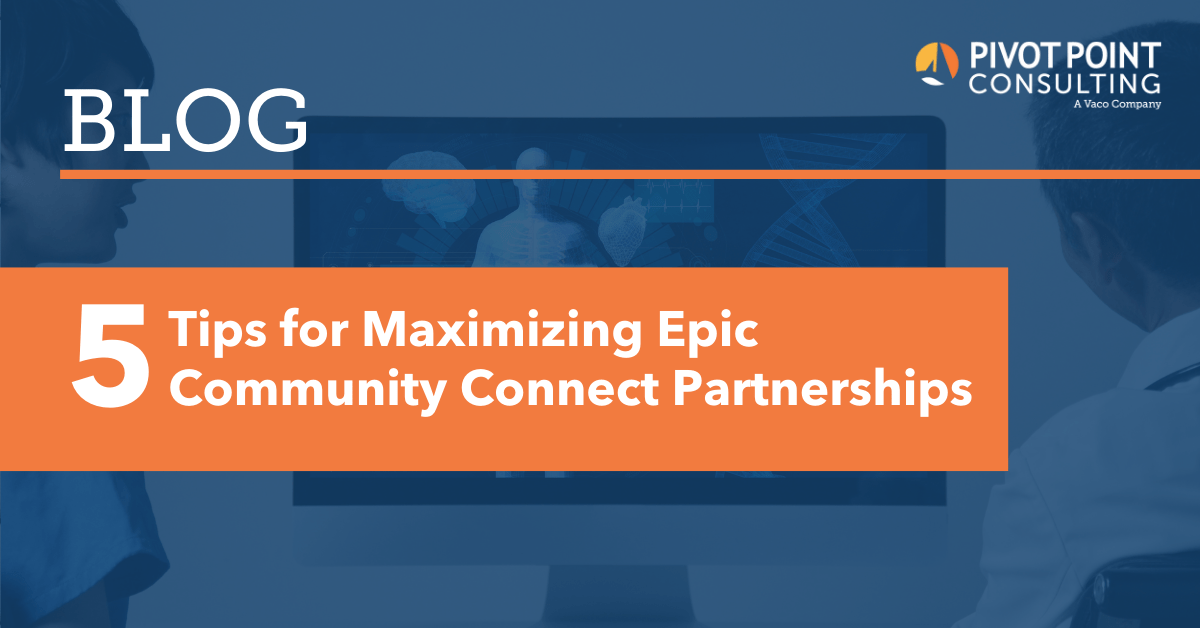 Top 5 Tips for Maximizing Epic Community Connect Partnerships