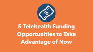 Telehealth Funding