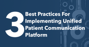 unified patient communication platform implementation