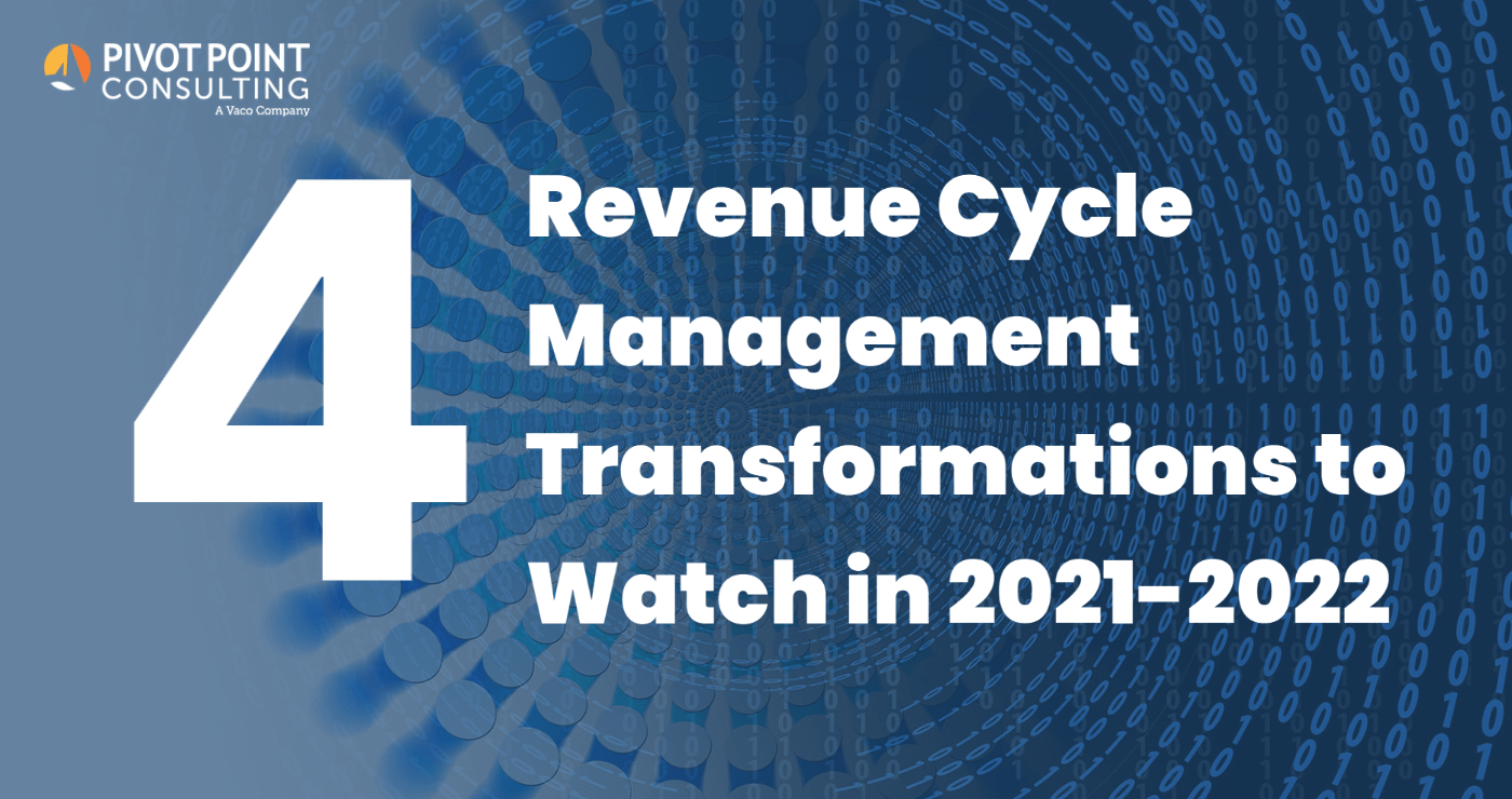 Revenue Cycle Transformations 2021