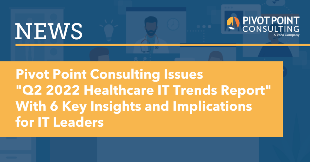 Health IT in Q2 2022