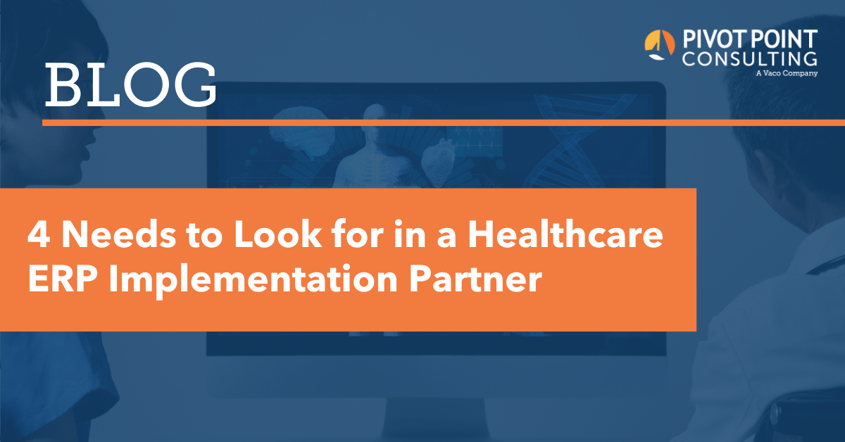 4 Needs to Look for in a Healthcare ERP Implementation Partner