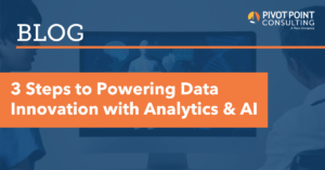 3 Steps to Powering Data Innovation with Analytics & AI