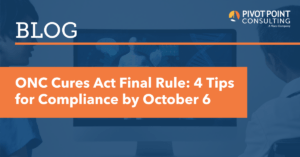 ONC Cures Act Final Rule: 4 Tips for Compliance by October 6