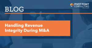 Handling Revenue Integrity During M&A
