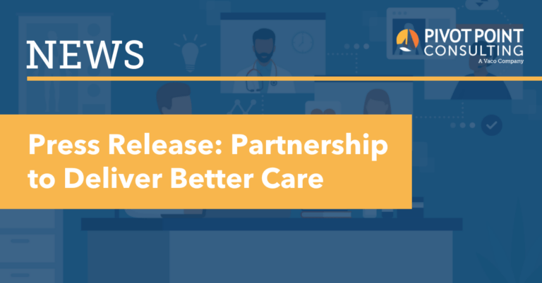 Press Release Partnership to Deliver Better Care