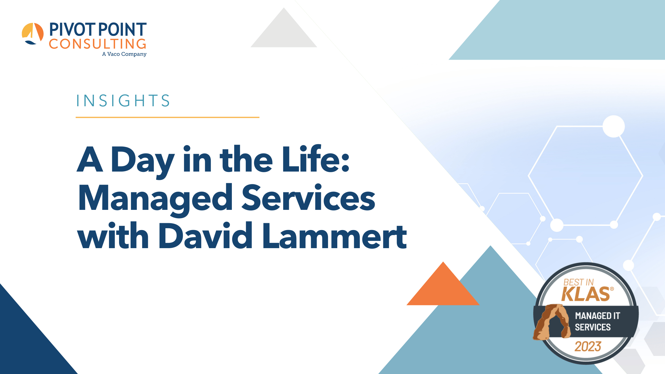 A Day in the Life: Managed Services with David Lammert
